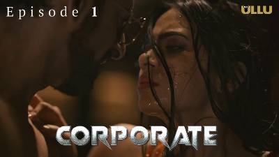 Corporate (Season 01) (2024) E01 Hindi ULLU Originals WEB Series