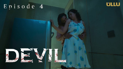 Devil (Season 01) (2024) E04 Hindi ULLU Originals WEB Series