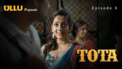 Tota (Season 01) (2024) E01 Hindi ULLU Originals WEB Series