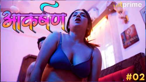 Aakarshan (Season 01) (2024) E02 Hindi HitPrime App WEB Series