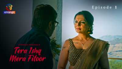 Tera Ishq Mera Fitoor (Season 01) (2024) E01 Hindi Atrangii Originals WEB Series