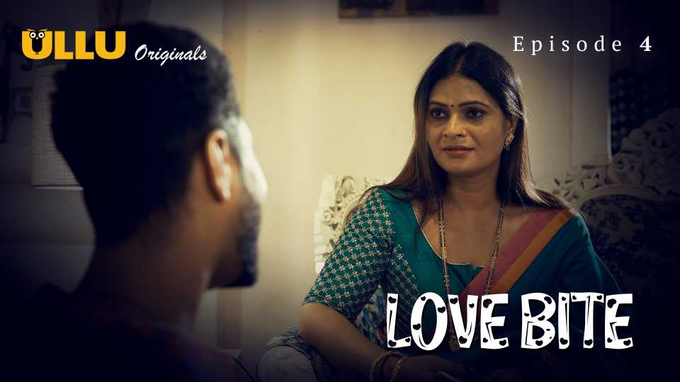 Love Bite (Season 01) (2024) E04 Hindi ULLU Originals WEB Series