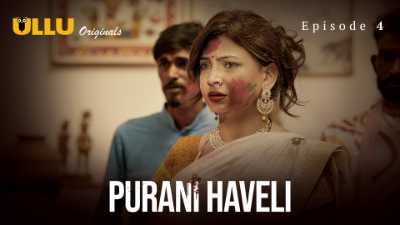 Purani Haveli (Season 01) (2024) E04 Hindi ULLU Originals WEB Series