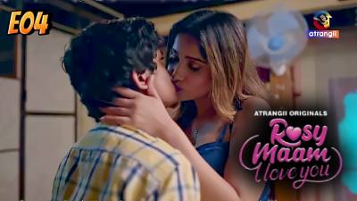 Rosy Maam I Love You (Season 01) (2024) E04 Hindi Atrangii Originals WEB Series