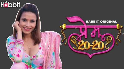 Prem 20-20 (Season 01) (2024) E01 Hindi Habbit App WEB Series