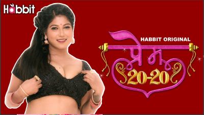 Prem 20-20 (Season 01) (2024) E02 Hindi Habbit App WEB Series