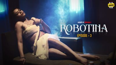 Robotina (Season 01) (2024) E03 Hindi AahaFlix WEB Series