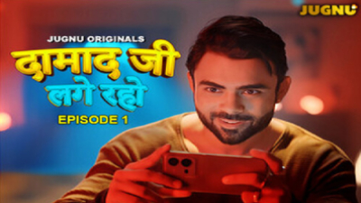 Damaad Ji Lage Raho (Season 01) (2024) E01 Hindi Jugnu App WEB Series