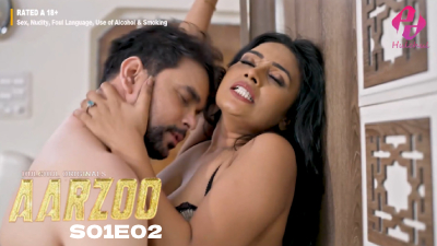 Aarzoo (Season 01) (2024) E02 Hindi Hulchul App WEB Series