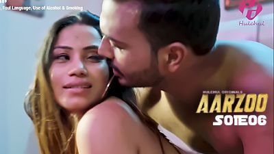 Aarzoo (Season 01) (2024) E06 Hindi Hulchul App WEB Series