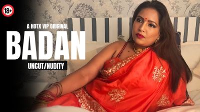 Badan (2024) Hindi Hotx Short Film