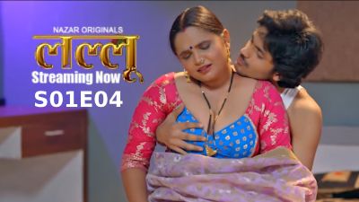 Lallu (Season 01) (2024) E04 Hindi Nazar App WEB Series