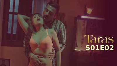 Taras (Season 01) (2024) E02 Hindi Ullu Originals WEB Series