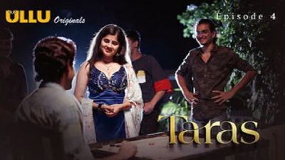 Taras (Season 01) (2024) E04 Hindi Ullu Originals WEB Series